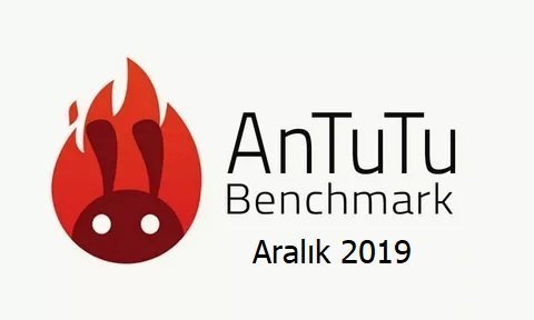 AnTuTu Aralık 2019 Listesi: En iyi Andoid Telefonlar